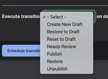 A screenshot showing the drop down options for transitions you can execute. This list will vary based on your user permissions.